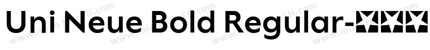 Uni Neue Bold Regular字体转换